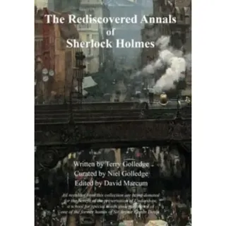 The Rediscovered Annals of Sherlock Holmes