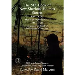 The MX Book of New Sherlock Holmes Stories Part XXXVI