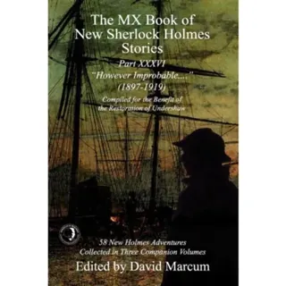 The MX Book of New Sherlock Holmes Stories Part XXXVI