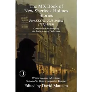 The MX Book of New Sherlock Holmes Stories Part XXXVII