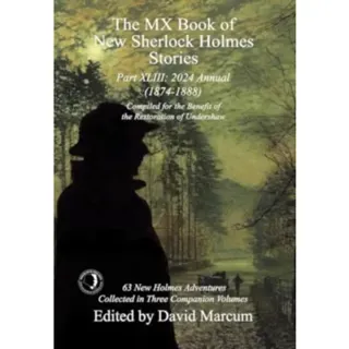 The MX Book of New Sherlock Holmes Stories Part XLIII
