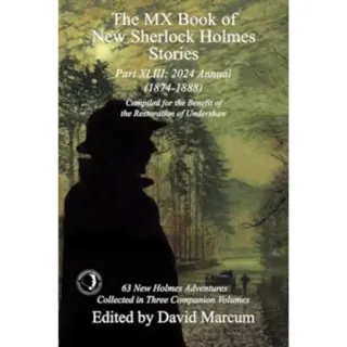The MX Book of New Sherlock Holmes Stories Part XLIII