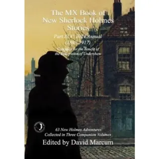 The MX Book of New Sherlock Holmes Stories Part XLV