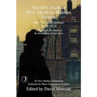 The MX Book of New Sherlock Holmes Stories Part XLV