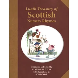 The Luath Treasury of Scottish Nursery Rhymes