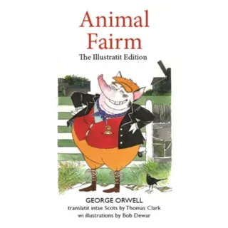 Animal Fairm [Animal Farm in Scots]