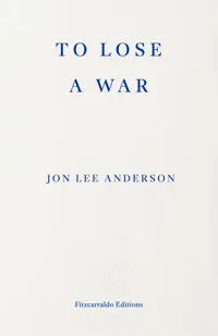 To Lose a War