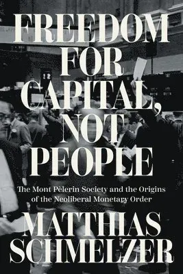 Freedom for Capital, Not People