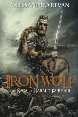 Iron Wolf - The Saga of Harald Fairhair