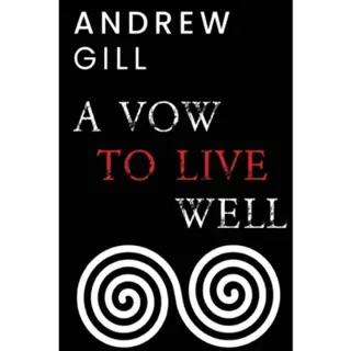 A Vow To Live Well