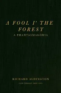A Fool i’ the Forest