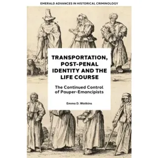 Transportation, Post-Penal Identity and the Life Course