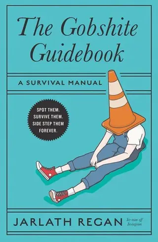 The Gobshite Guidebook