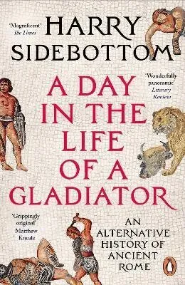 Day in the Life of a Gladiator