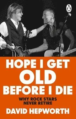 Hope I Get Old Before I Die