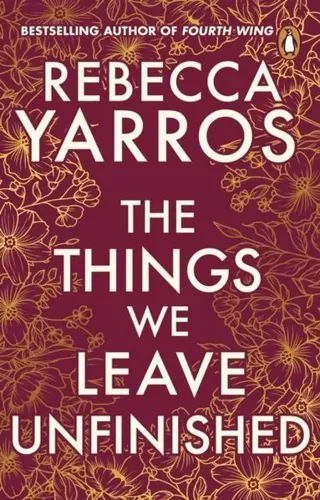 The Things We Leave Unfinished