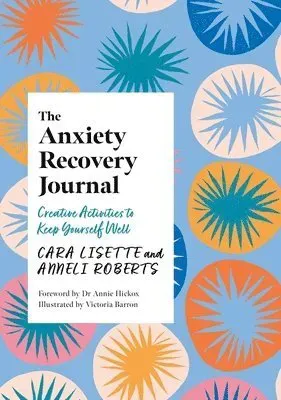 The Anxiety Recovery Journal