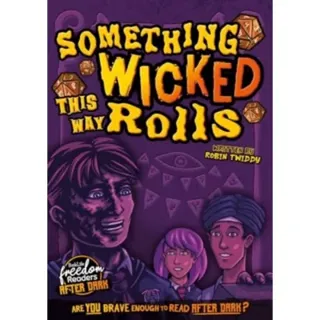 Something Wicked This Way Rolls