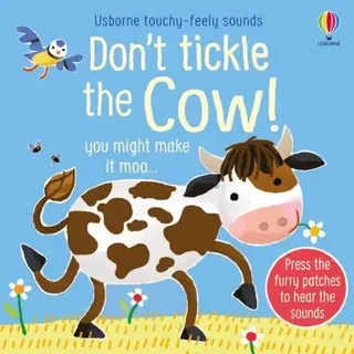 Don't Tickle the Cow!