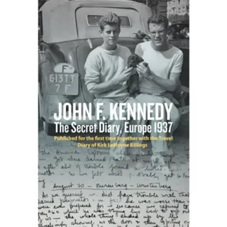 John F. Kennedy’s Hidden Diary, Europe 1937