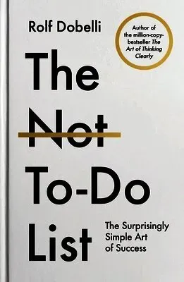The Not To Do List