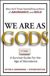We Are As Gods