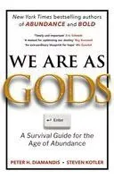We Are As Gods
