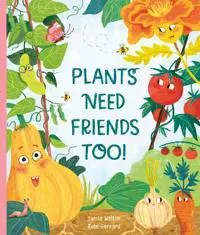 Plants Need Friends Too!