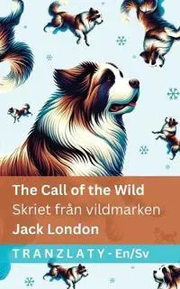 The Call of the Wild / Skriet från vildmarken