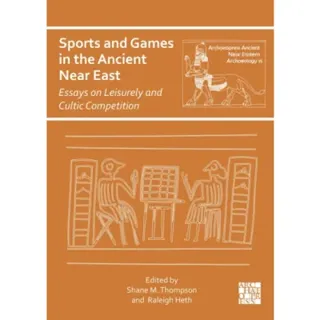 Sports and Games in the Ancient Near East