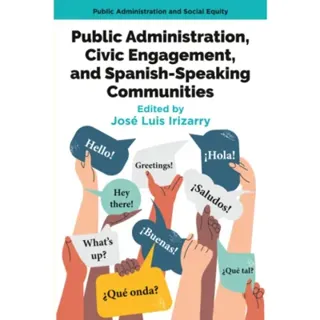 Public Administration, Civic Engagement, and Spanish-Speaking Communities