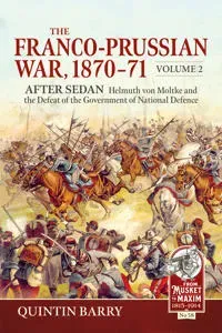 The Franco-Prussian War 1870-71 Volume 2
