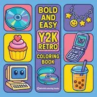 Bold & Easy Y2K Retro Coloring Book