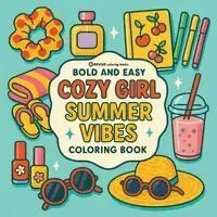 Bold & Easy Cozy Girl Summer Vibes