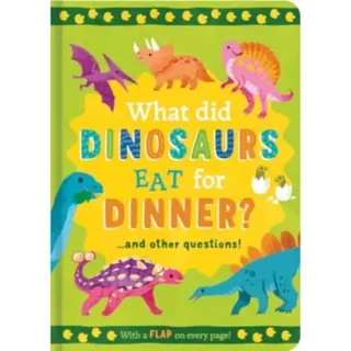 What Did Dinosaurs Eat for Dinner?