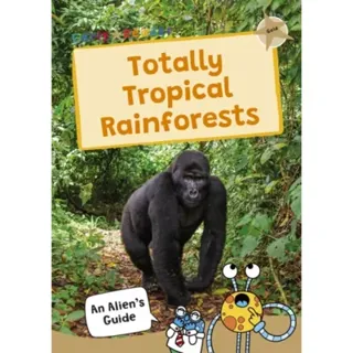 Totally Tropical Rainforests
