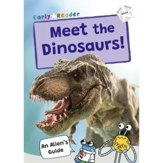 Meet the Dinosaurs!