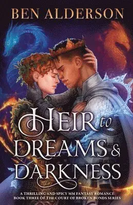 Heir to Dreams and Darkness