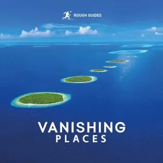 Rough Guides Vanishing Places