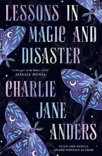 Lessons in Magic and Disaster
