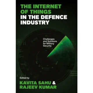 The Internet of Things in the Defence Industry