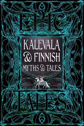 Kalevala & Finnish Myths & Tales