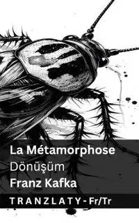 La Métamorphose / Dönüsüm