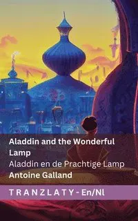 Aladdin and the Wonderful Lamp / Aladdin en de Prachtige Lamp