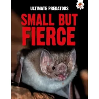 Ultimate Predators: Small but Fierce