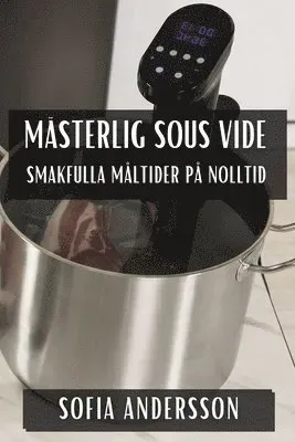 Mästerlig Sous Vide
