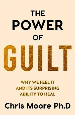 The Power of Guilt