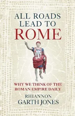 All Roads Lead to Rome