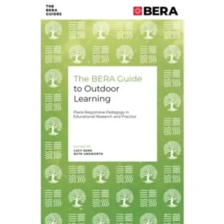 The BERA Guide to Outdoor Learning