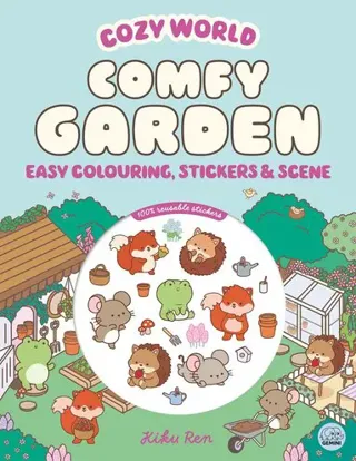 Cozy World Comfy Garden: Easy Colouring and Sticker Scene for Teens, Young